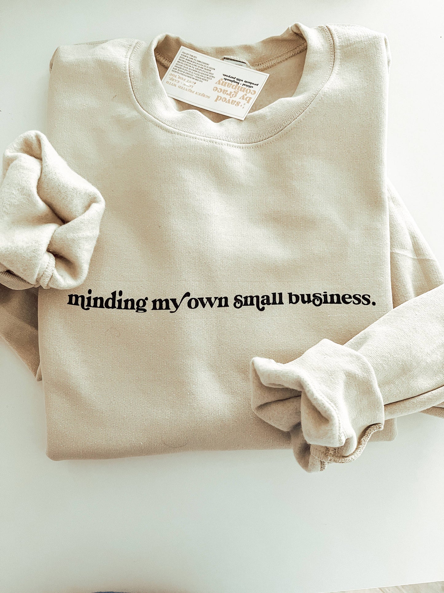 Minding My Own Small Business Sweatshirt: Tan/Sand