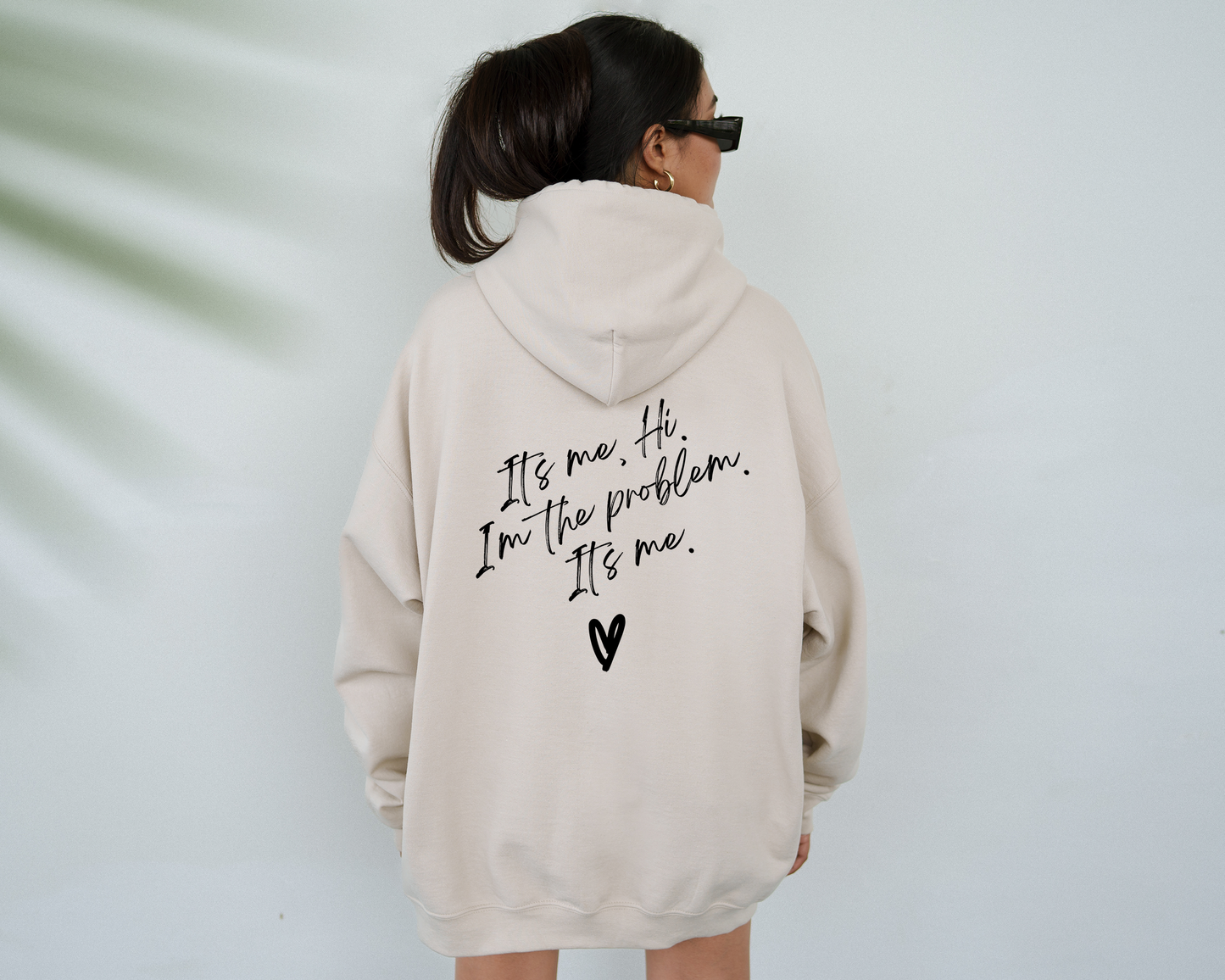 I'm the problem, Hooded Sweatshirt