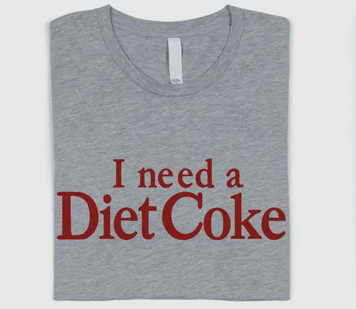 I Need A Diet Coke